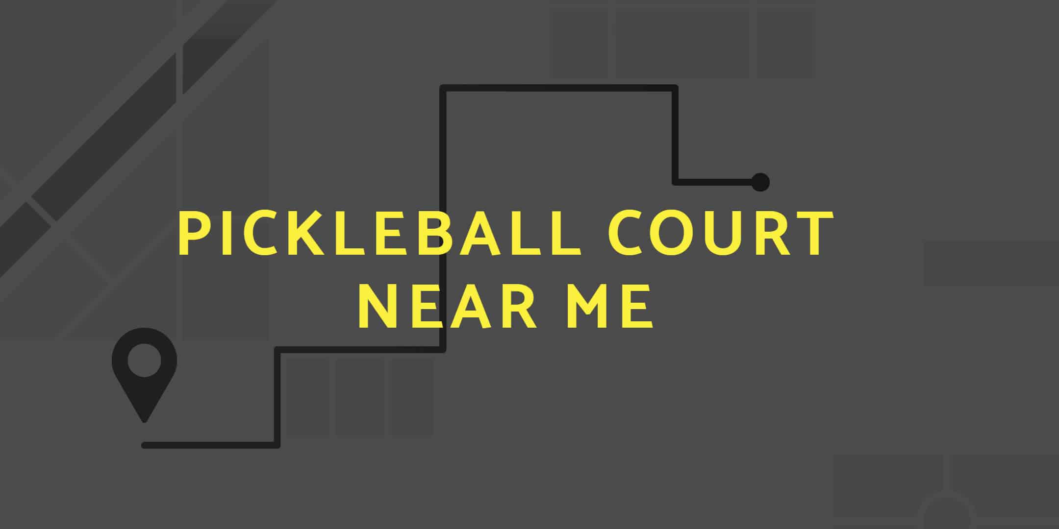Pickleball court near me - Places to play pickleball